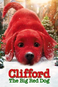 Clifford the Big Red Dog (2021) คลิฟฟอร์ด หมายักษ์สีแดง