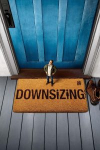 Downsizing (2017) มนุษย์ย่อไซส์