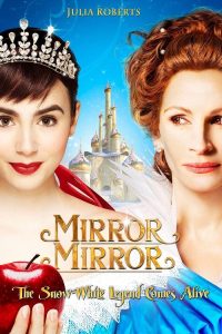 Mirror Mirror (2012) จอมโจรสโนไวท์กับราชินีบานฉ่ำ