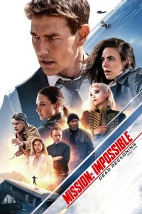 Mission Impossible 7 Dead Reckoning Part One (2023) มิชชั่น อิมพอสซิเบิ้ล ล่าพิกัดมรณะ ตอนที่หนึ่ง