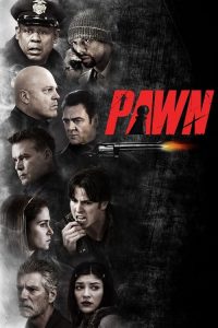 Pawn (2013) รุกฆาตคนปล้นคน