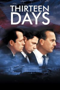 Thirteen Days (2000) 13 วัน ปฏิบัติการหายนะโลก