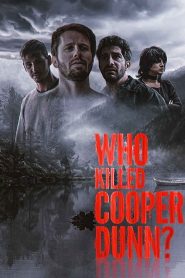 Who Killed Cooper Dunn (2022)