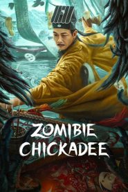 Zombie Chickadee (2022) นกซอมบี้